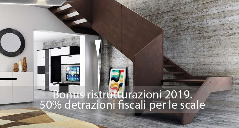 bonus ristrutturazioni 2019 50 detrazioni fiscali per le scale