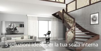 5 soluzioni ideali per la tua scala interna