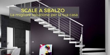 Scale a sbalzo. La migliore soluzione per la tua casa